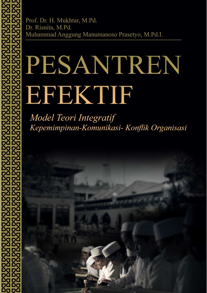 Pesantren Efektif Model Teori Integratif Kepemimpinan - Komunikasi - Konflik Organisasi