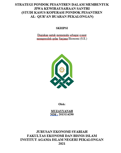 Strategi Pondok Pesantren Dalam Membentuk Jiwa Kewirausahaan Santri (Studi Kasus Koperasi Pondok Pesantren Al-Qur'an Buaran Pekalongan)