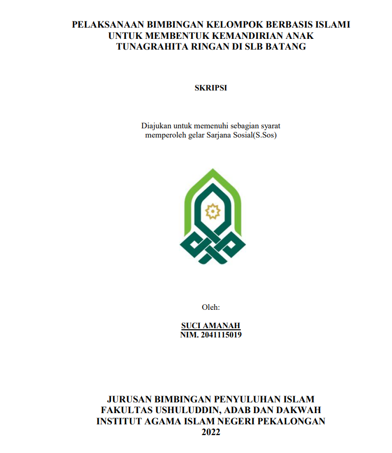 Pelaksanaan Bimbingan Kelompok Berbasis Islami untuk Membentuk Kemandirian Anak Tunagrahanita Ringan di SLB Batang