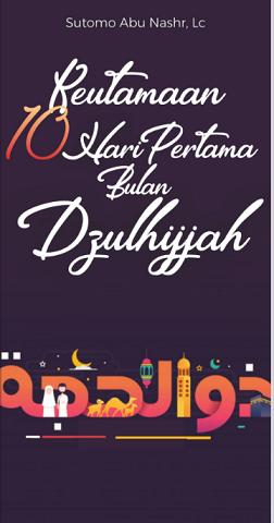 Keutamaan 10 Hari Pertama Bulan Dzulhijjah