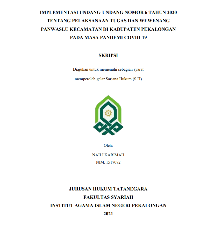 Implementasi Undang Undang Nomor 6 Tahun 2020 tentang Pelaksanaan Tugas dan Wewenang Panwaslu Kecamatan di Kabupaten Pekalongan Pada Masa Pandemi Covid-19