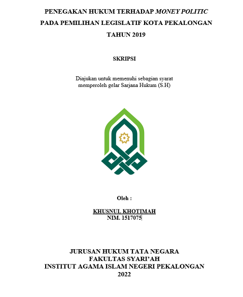 Penegakan Hukum terhadap Money Politic pada Pemeliharan Legislatif  Kota Pekalongan