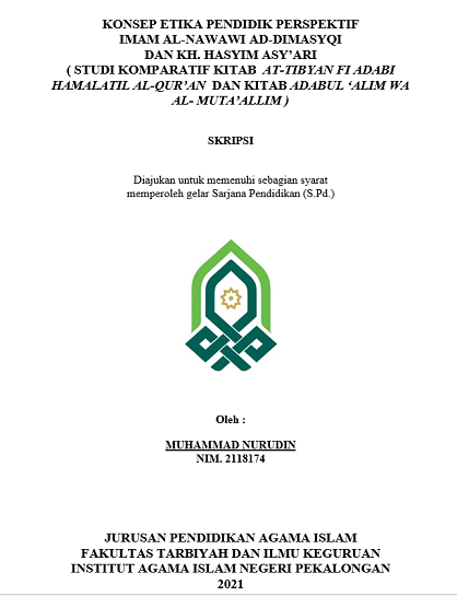 Konsep Etika Pendidik Perspektif Imam Al-Nawawi Ad-Dimasyqi dan KH. Hasyim Asy'ari (Studi Komparatif Kitab At-Tibyan fi Adabi Hamalatil Al-Qur'an Dan Kitab Adabul 'Alim Wa Al-Muta'allim)