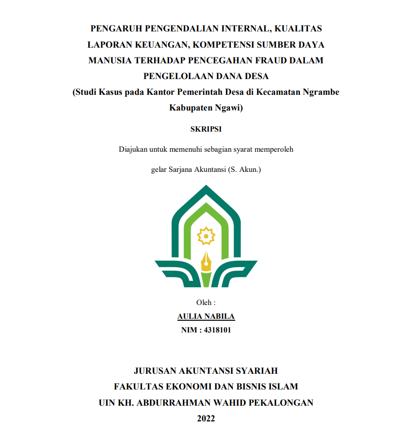 Pengaruh Pengendalian Internal, Kualitas Laporan Keuangan, Kompetensi Sumber Daya Manusia Terhadap Pencegahan Fraud dalam Pengelolaan Dana Desa (Studi Kasus Pada Kantor Pemerintah Desa di Kecamatan Ngrambe Kabupaten Ngawi)