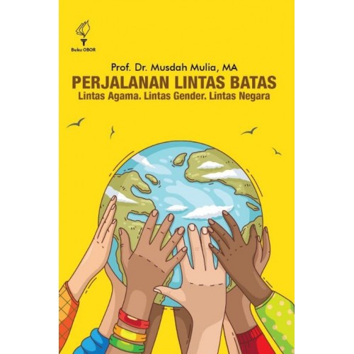 Perjalanan Lintas Batas Lintas Agama, Lintas Gender, Lintas Negara