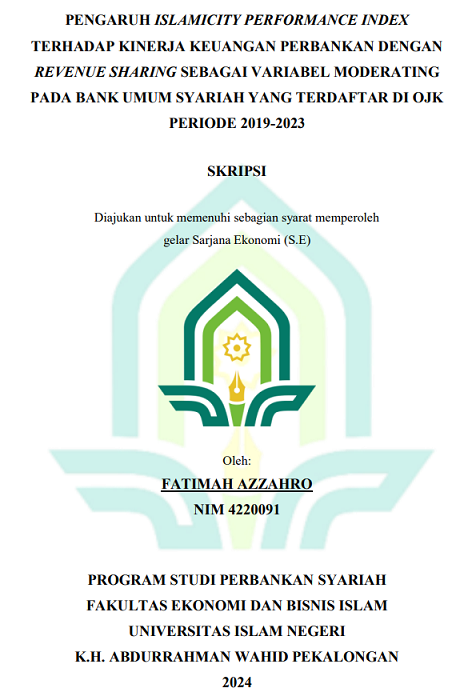 Pengaruh Islamicity Performance Index Terhadap Kinerja Keuangan Perbankan Dengan Revenue Sharing Sebagai Variabel Moderating Pada Bank Umum Syariah Yang Terdaftar di OJK Periode 2019-2023