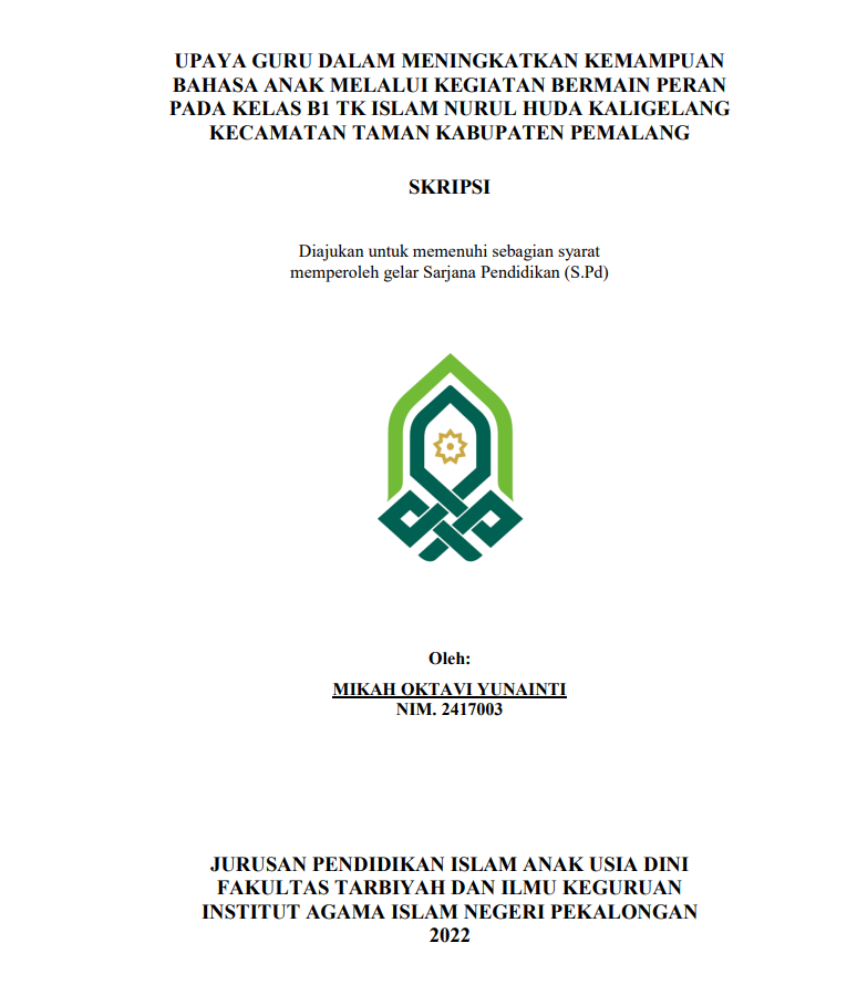 Upaya Guru Dalam Meningkatkan Kemampuan Bahasa Anak Melalui Kegiatan Bermain Peran Pada Kelas B1 TK Islam Nurul Huda Kaligelang Kecamatan Taman Kabupaten Pemalang