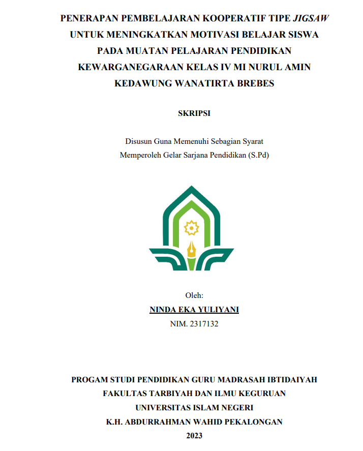 Penerapan Pembelajaran Kooperatif Tipe Jigsaw Untuk Meningkatkan Motivasi Belajar Siswa Pada Muatan Pelajaran Pendidikan Kewarganegaraan Kelas IV MI Nurul Amin Kedawung Wanatirta Brebes