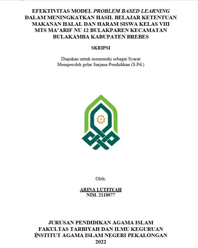 Efektivitas Model Problem Based Learning Dalam Meningkatkan Hasil Belajar Ketentuan Makanan Halal Dan Haram Siswa Kelas VIII MTS Ma'arif NU 12 Bulakparen Kecamatan Bulakamba Kabupaten Brebes