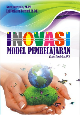 Inovasi Model Pembelajaran Sesuai Kurikulum 2013