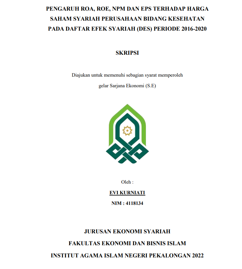 Pengaruh ROA, ROE, NPM Dan EPS Terhadap Harga Saham Syariah Perusahaan Bidang Kesehatan Pada Daftar Efek Syariah (DES) Periode 2016-2020