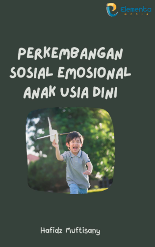 Perkembangan Sosial Emosional Anak Usia Dini