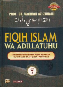 Fiqih Islam Wa Adillatuhu Jilid 7 - Sistem Ekonomi Islam, Pasar Keuangan, Hukum Hadd Zina, Qadzf, Pencurian