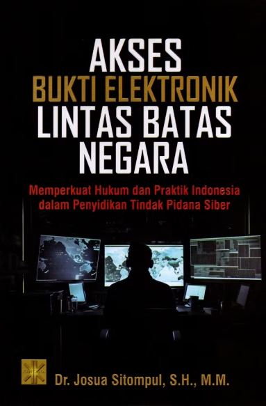 Akses Bukti Elektronik Lintas Batas Negara