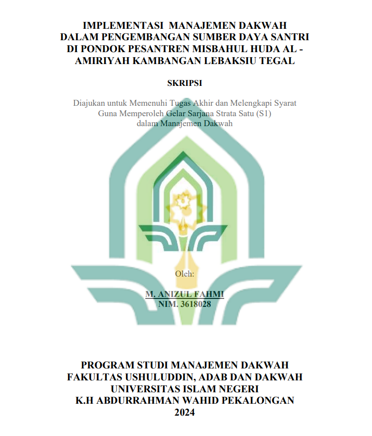 Implementasi Manajemen Dakwah Dalam Pengambangan Sumber Daya Santri Di Pondok Pesantren Misbahul Huda Al-Amiriyah Kambangan Lebaksiu Tegal