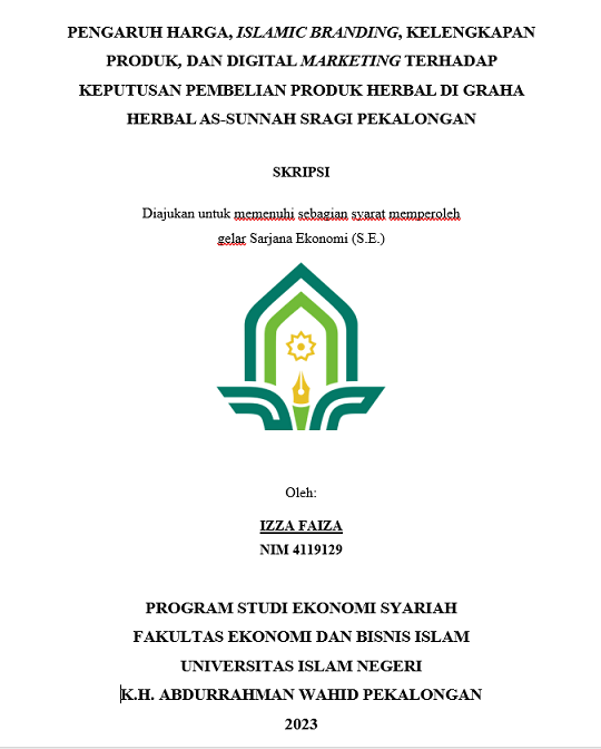 Pengaruh Harga, Islamic Branding, Kelengkapan Produk, dan Digital Marketing Terhadap Keputusan Pembelian Produk Herbal di Graha Herbal As-Sunnah Sragi Pekalongan