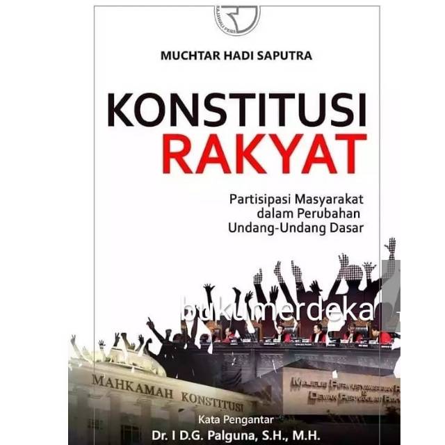 Konstitusi Rakyat Partisipasi Masyarakat dalam Perubahan Undang-Undang Dasar