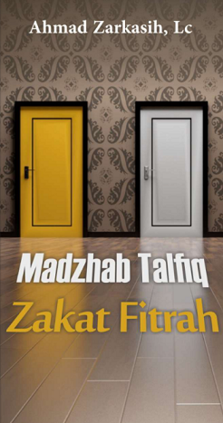 Madzhab Talfiq Zakat Fitrah