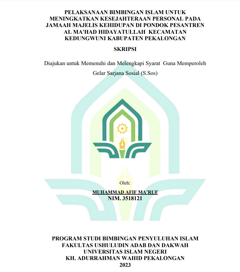 Pelaksanaan Bimbingan Islam untuk Meningkatkan Kesejahterraan Personal pada Jamaah Majelis Kehidupan di Pondok Pesantren Al Ma'had Hidayatullah Kecamatan Kedungwuni Kabupaten Pekalongan