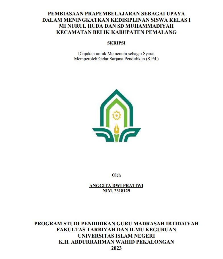 Pembiasaan Prapembelajaran Sebagai Upaya Dalam Meningkatkan Kedisiplinan Siswa Kelas 1 MI Nurul Huda Dan SD Muhammadiyah Kecamatan Belik Kabupaten Pemalang