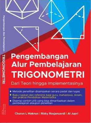 Pengembangan Alur Pembelajaran Trigonometri dari Teori Hingga Implementasinya