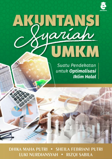 Akuntansi Syariah UMKM : Suatu Pendekatan Untuk Optimalisasi Iklim Halal