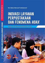 Inovasi Layanan Perpustakaan dan Fenomena Hoax