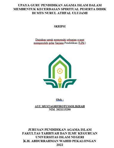 Upaya Guru Pendidikan Agama Islam Dalam Membentuk Kecerdasan Spiritual Peserta Didik di MTS Nurul Athfal Ulujami