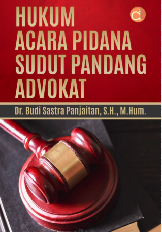 Hukum Acara Pidana Sudut Pandang Advokat