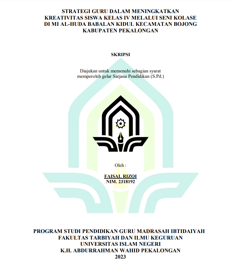 Strategi Guru Dalam Meningkatkan Kreativitas Siswa Kelas IV Melalui Seni Kolase di MI Al-Huda Babalan Kidul Kecamatan Bojong Kabupaten Pekalongan