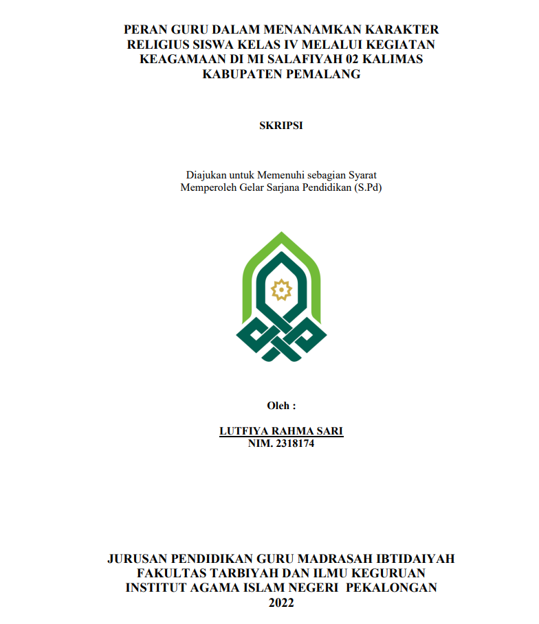 Peran Guru dalam Menanamkan Karakter Religius Siswa KelasIV Melalui Kegiatan Keagamaan di MI Salafiyah 02 Kalimas Kabupaten Pemalang