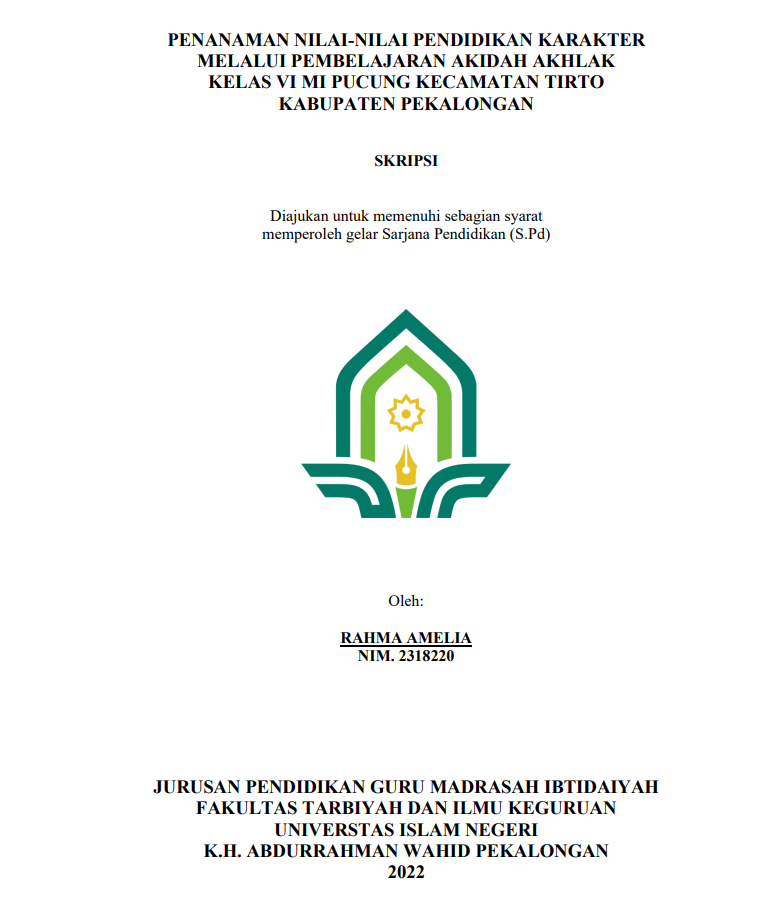 Penanaman Nilai-nilai Pendidikan Karakter Melalui Pembelajaran Akidah Akhlak Kelas VI MI Pucung Kecamatan Tirto Kabupaten Pekalongan