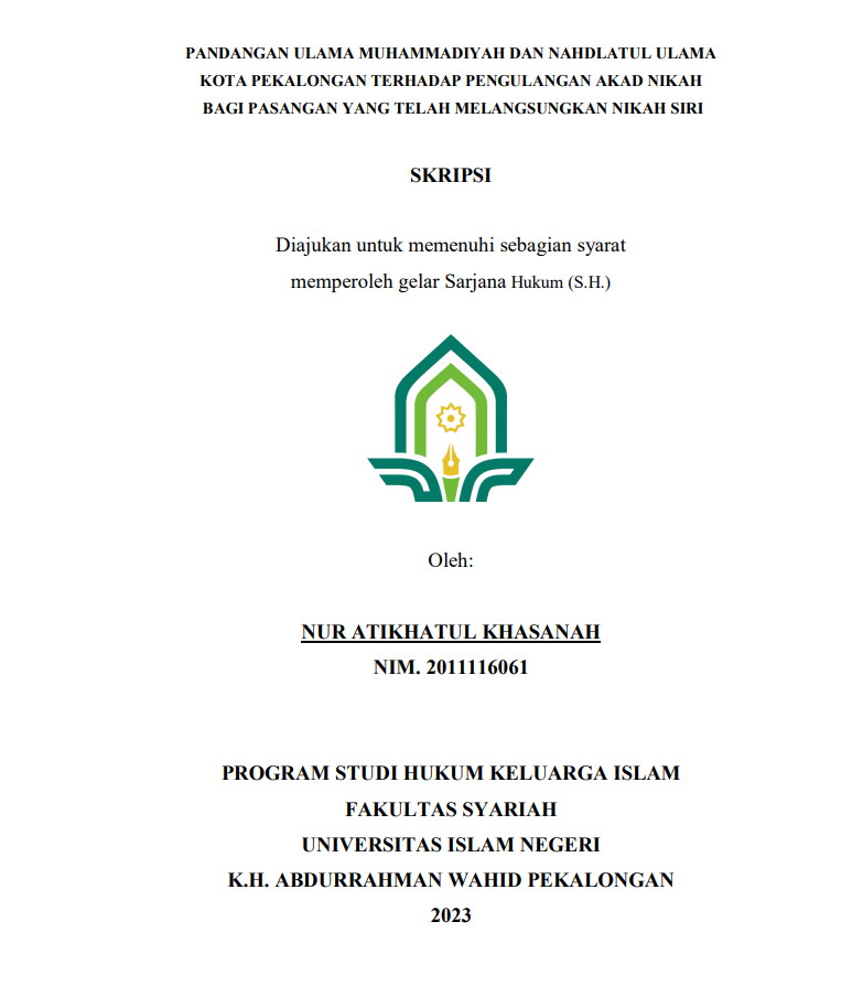 Pandangan Ulama Muhammadiyah dan Nahdlatul Ulama Kota Pekalongan Terhadap Pengulangan Akad Nikah Bagi Pasangan Yang Telah Melangsungkan Nikah Siri