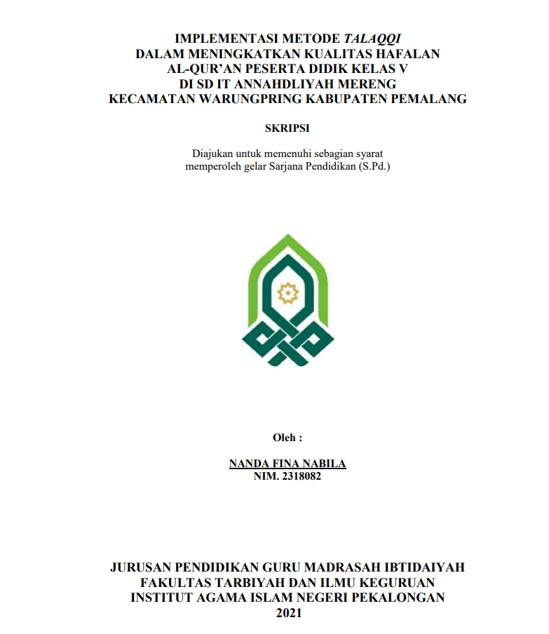 Implementasi Metode Talaqqah dalam Meningkatkan Kualitas Hafalan Al-Qur'an Peserta Didik Kelas V di SD IT Annahdliyah Mereng Kecamatan Warungpring Kabupatyen Pemalang