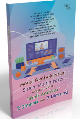 Modul Pembelajaran Sistem Multimedia Menggunakan Teknik Animasi 2 Dimensi dan 3 Dimensi