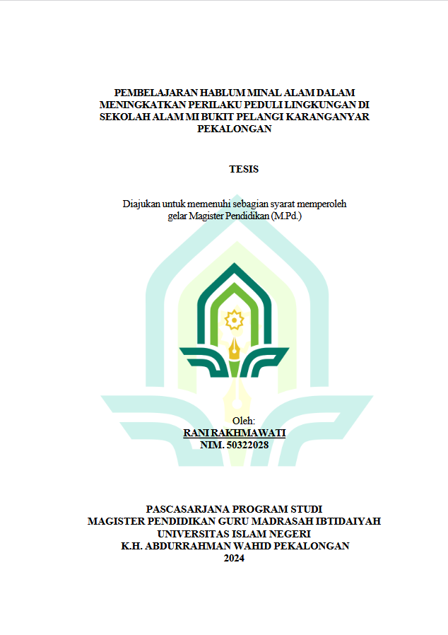 Pembelajaran Hablum Minal Alam Dalam Meningkatkan Perilaku Peduli Lingkungan Di Sekolah Alam MI Bukit Pelangi Karanganyar Pekalongan