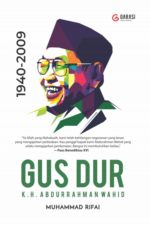 Gus Dur: Biografi Singkat 1940-2009