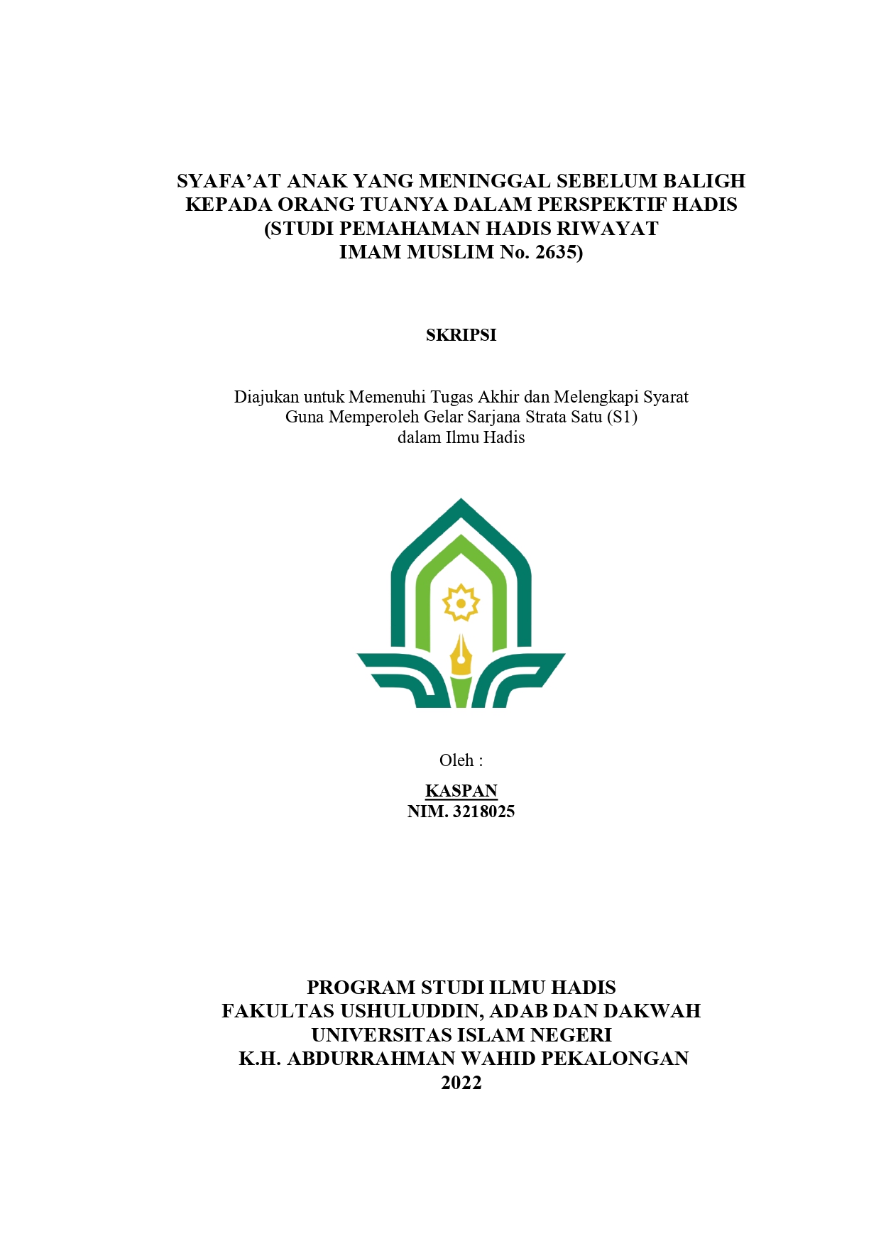 Syafa'at Anak Yang Meninggal Sebelum Baligh Kepada Orang Tuanya Dalam Perspektif Hadis (Studi Pemahaman Hadis Riwayat Imam Muslim No. 2635)