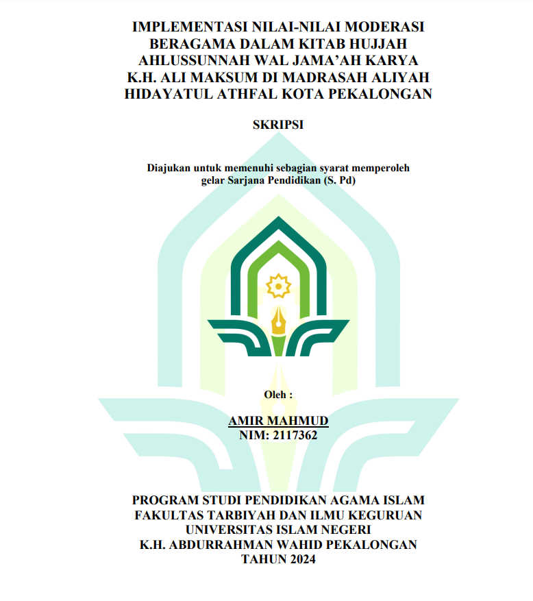 Implementasi Nilai-Nilai Moderasi Beragama Dalam Kitab Hujjah Ahlussunnah Waljama'ah Karya K.H. Ali Maksum Di Madrasah Aliyah Hidayatul Athfal Kota Pekalongan