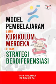 Model Pembelajaran Untuk Kurikulum Merdeka Dengan Strategi Berdiferensiasi