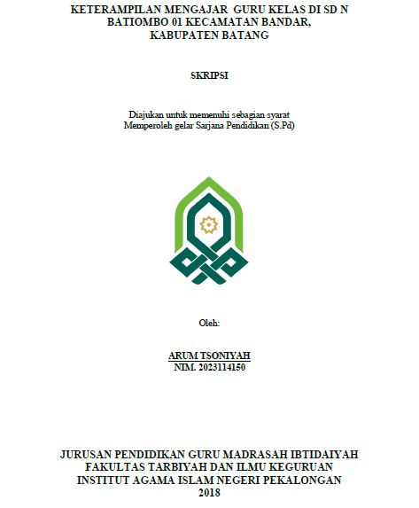 Keterampilan Mengajar Guru Kelas Di SD N Batiombo 01 Kecamatan Bandar, Kabupaten Batang