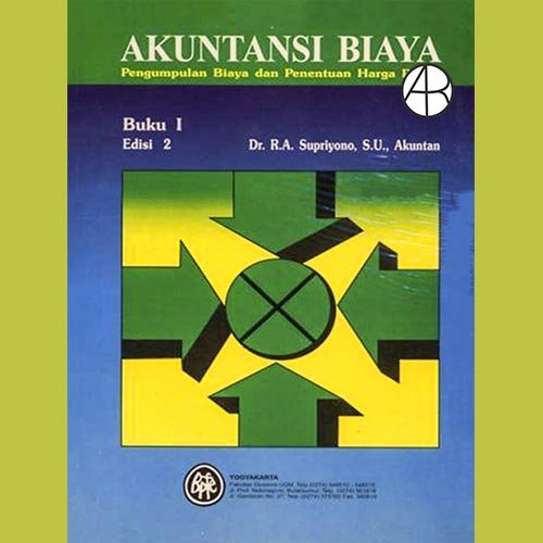 Akuntansi Biaya 1 : Pengumpulan Biaya dan Penentuan Harga Pokok