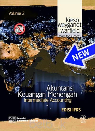 Akuntansi Keuangan Menengah = Intermediate Accounting Volume 2