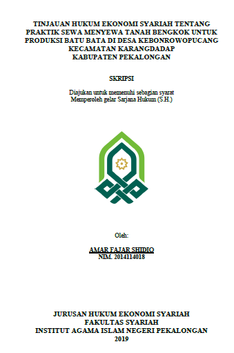 Tinjauan Hukum Ekonomi Syariah Tentang Praktik Sewa Menyewa Tanah Bengkok Untuk Produksi Batu Bata Di Desa Kebonrowopucang Kecamatan Karangdadap Kabupaten Pekalongan