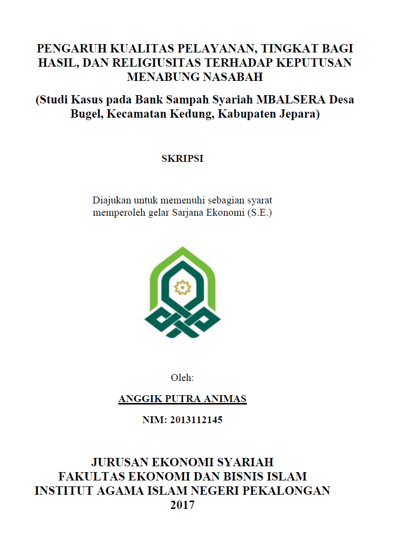 Pengaruh Kualitas Pelayanan, Tingkat Bagi Hasil, dan Religiusitas terhadap Keputusan Menabung Nasabah