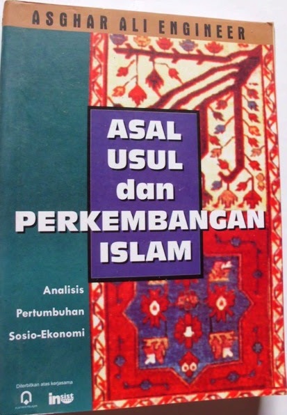 The Origin and Development of Islam : An Essay on its Socio-Economic Grouth = Asal Usul dan Perkembangan Islam Analisis Pertumbuhan Sosio-Ekonomi