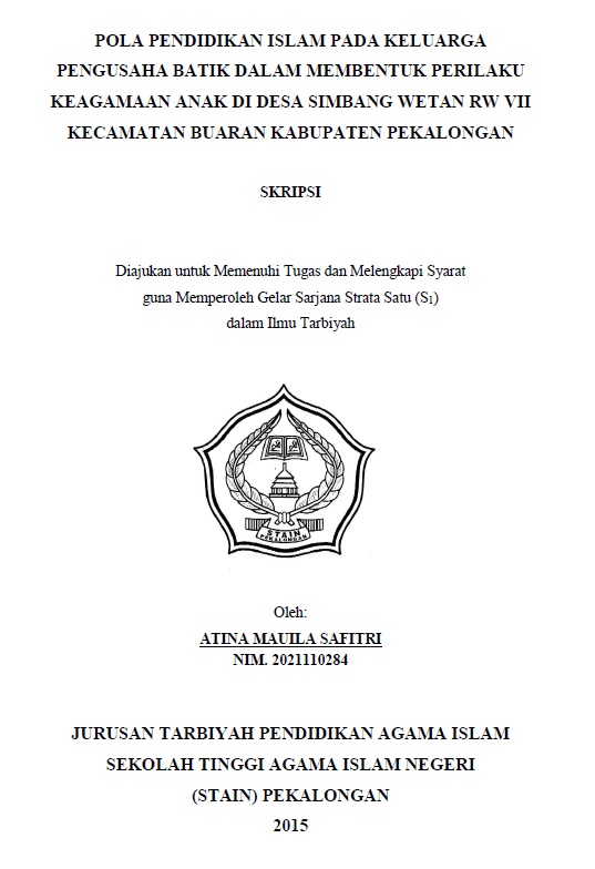 Pola Pendidikan Islam Pada Keluarga Pengusaha Batik Dalam Membentuk Perilaku Keagamaan Anak di Desa Simbang Wetan RW VII Kecamatan Buaran Kabupaten Pekalongan