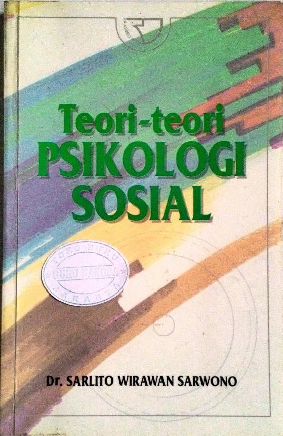 Theories of Social Psychology oleh Marvin E. Shaw &  Philip R. Costanzo = Teori-teori Psikologi Sosial