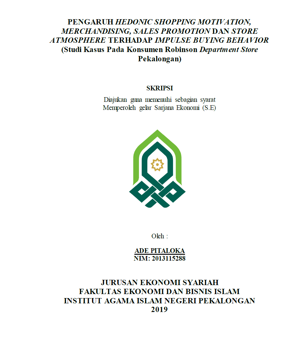 Pengaruh Hedonic Shopping Motivation, Merchandising, Sales Promotion dan Store Atmosphere Terhadap Impulse Buying Behavior (Studi Kasus Pada Konsumen Robinson Department Store Pekalongan)