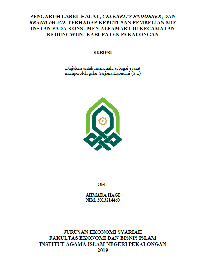 Pengaruh Label Halal, Celebrity Endorser, dan Brand Image Terhadap Keputusan Pembelian Mie Instan Pada Konsumen Alfamart di Kecamatan Kedungwuni Kabupaten Pekalongan